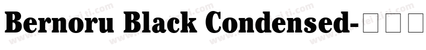 Bernoru Black Condensed字体转换